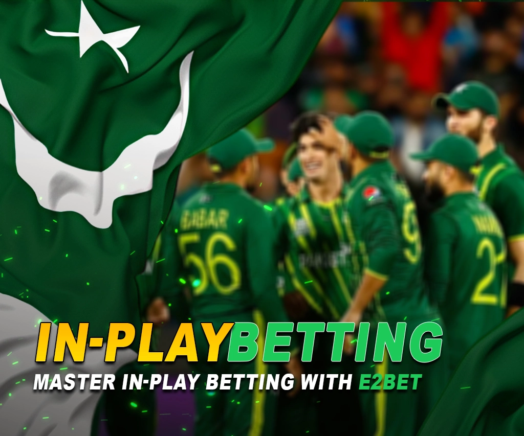 In Play Betting at E2Bet in Pakistan