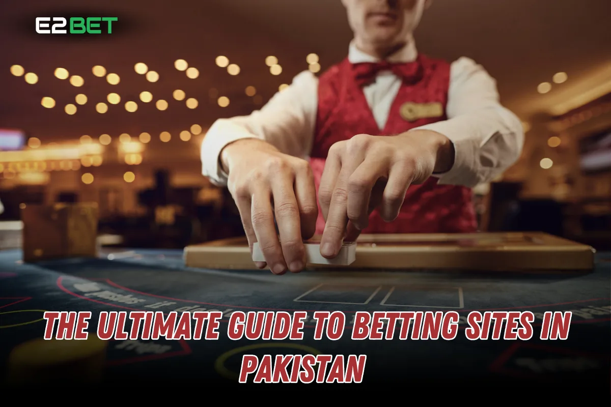 The Ultimate Guide to Betting Sites in Pakistan 