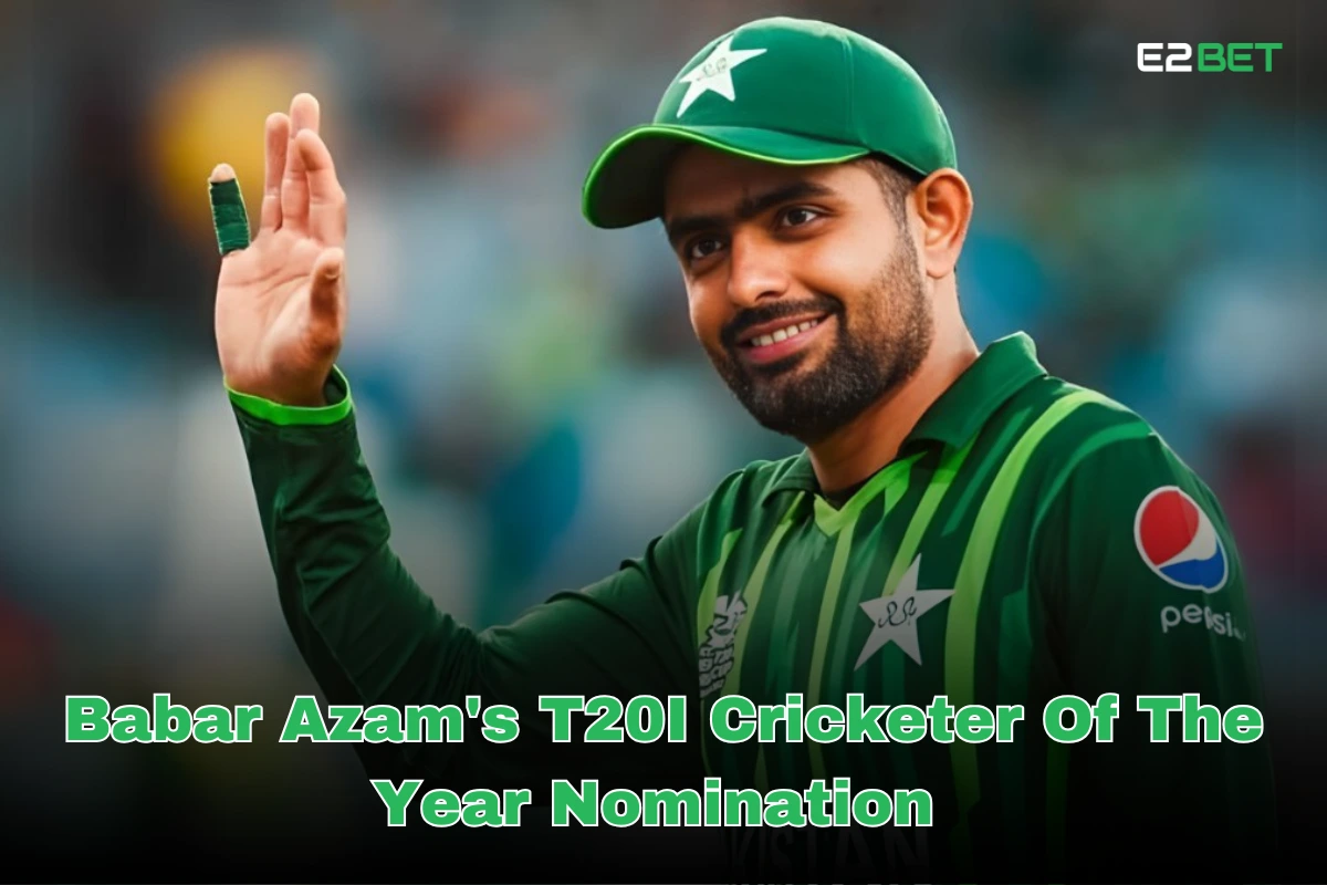 Babar Azam's T20I Cricketer of the Year Nomination

