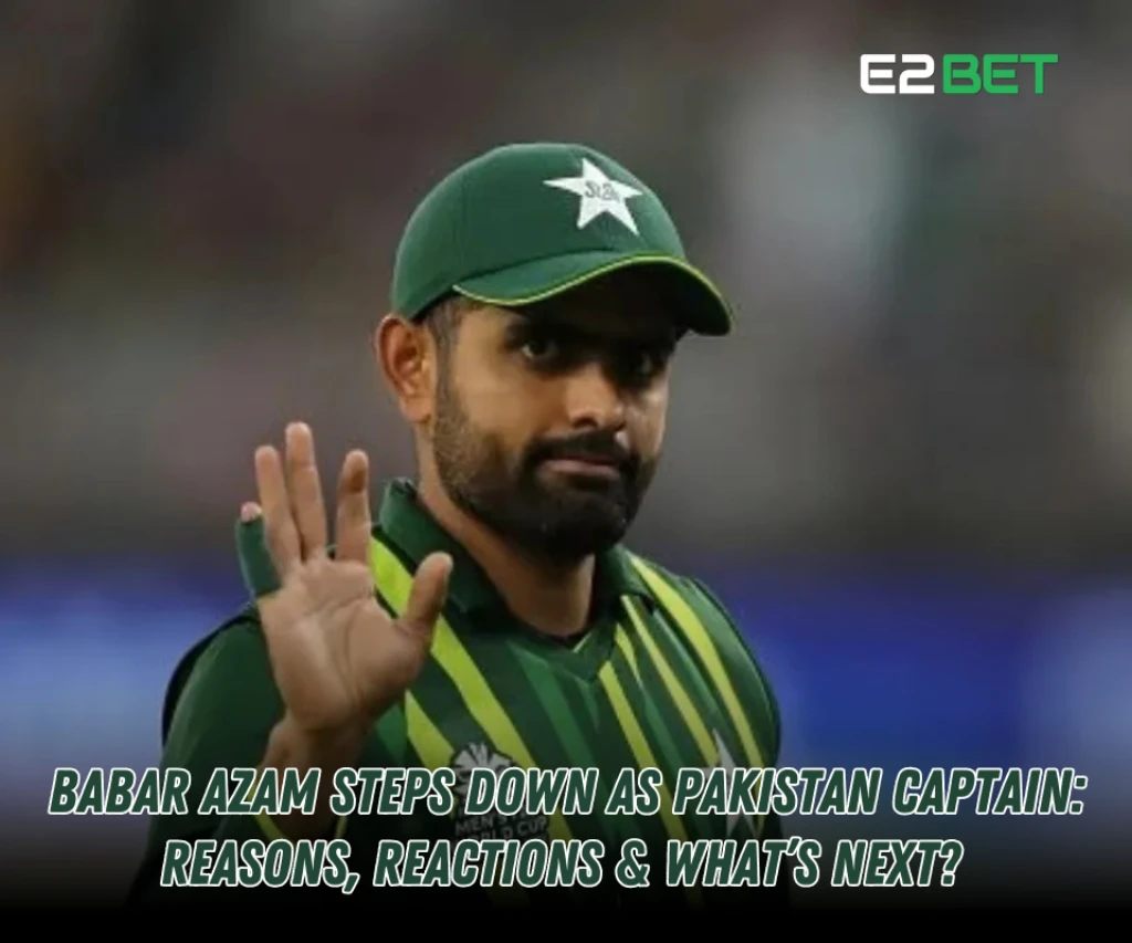 Babar Azam Steps Down as Pakistan Captain – Reasons & What’s Next?