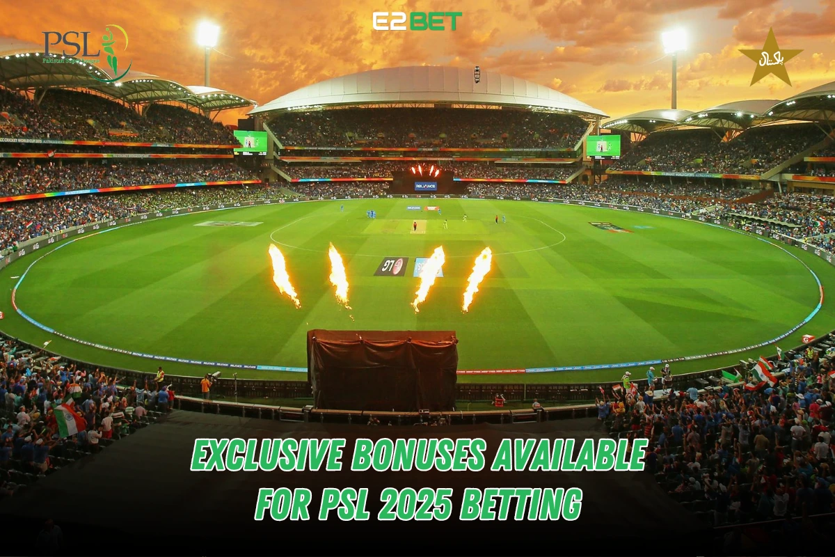 Exclusive Bonuses for PSL 2025 Betting