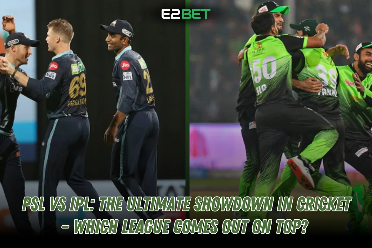 PSL vs IPL: The Ultimate Cricket League Showdown

