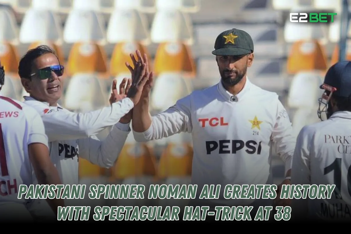 Pakistani Spinner Noman Ali’s Historic Hat-Trick at 38