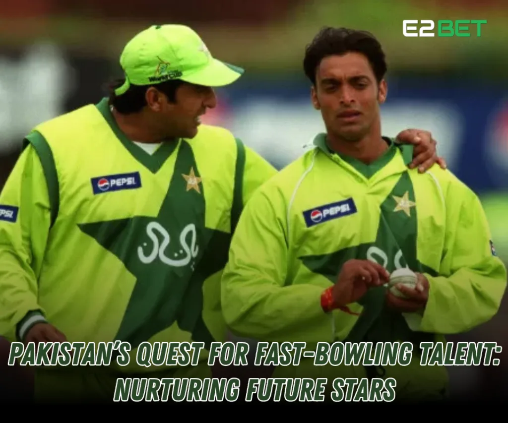 Pakistan’s Fast-Bowling Talent: Nurturing Future Stars