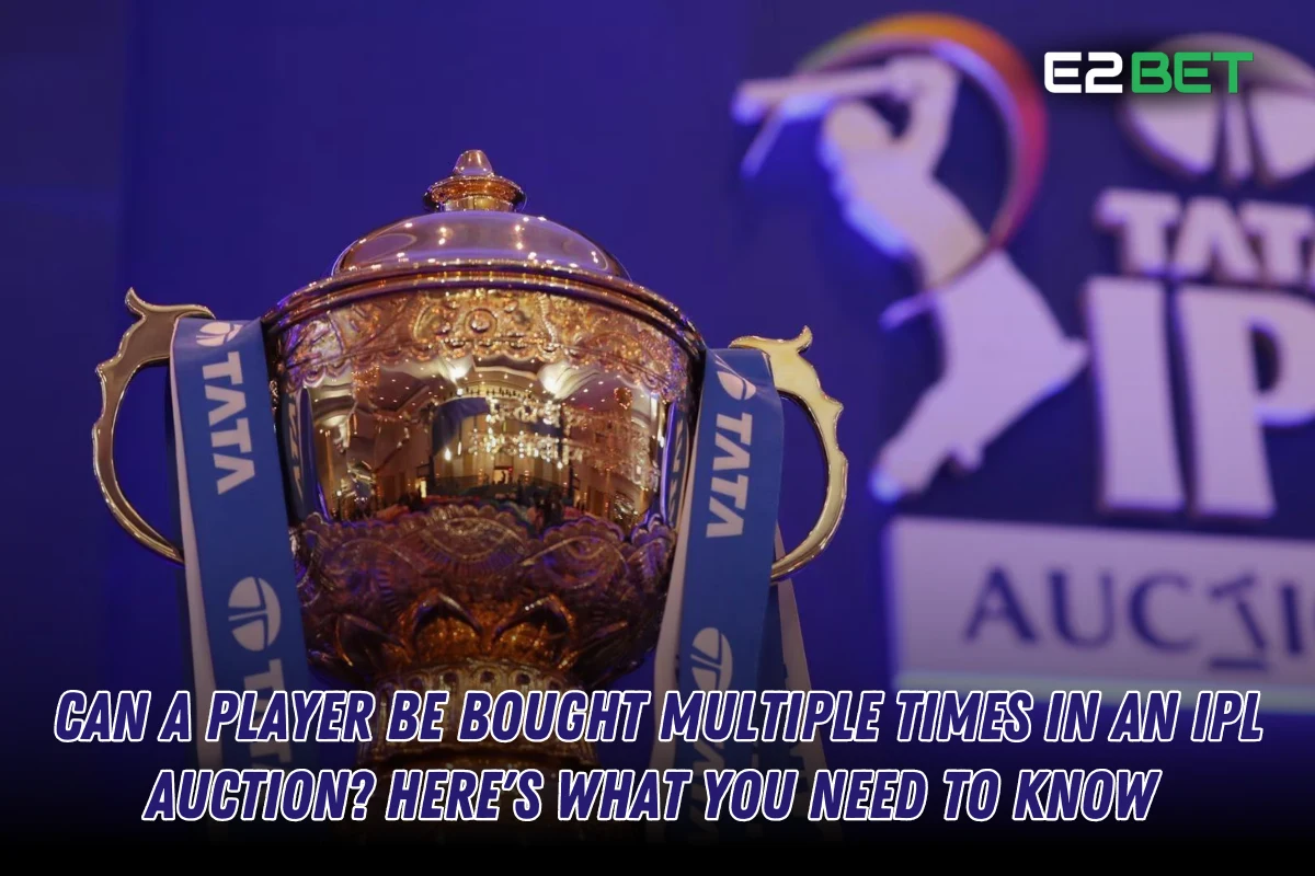 Can a Player Be Bought Multiple Times in an IPL Auction? Explained

