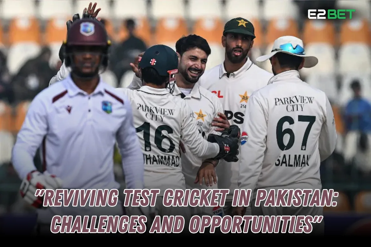 Reviving Test Cricket in Pakistan: Challenges, Opportunities, and the Path Forward

