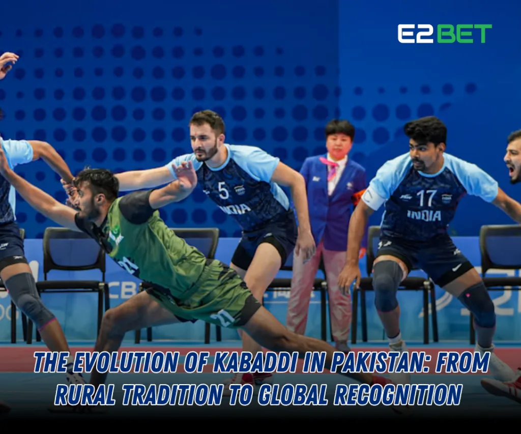 The Evolution of Kabaddi in Pakistan: From Tradition to Global Fame