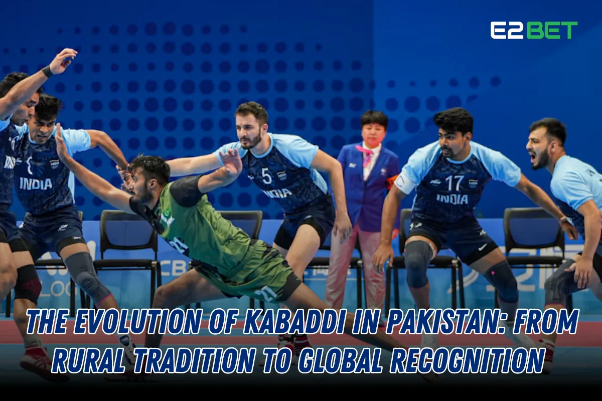 The Evolution of Kabaddi in Pakistan: From Tradition to Global Fame