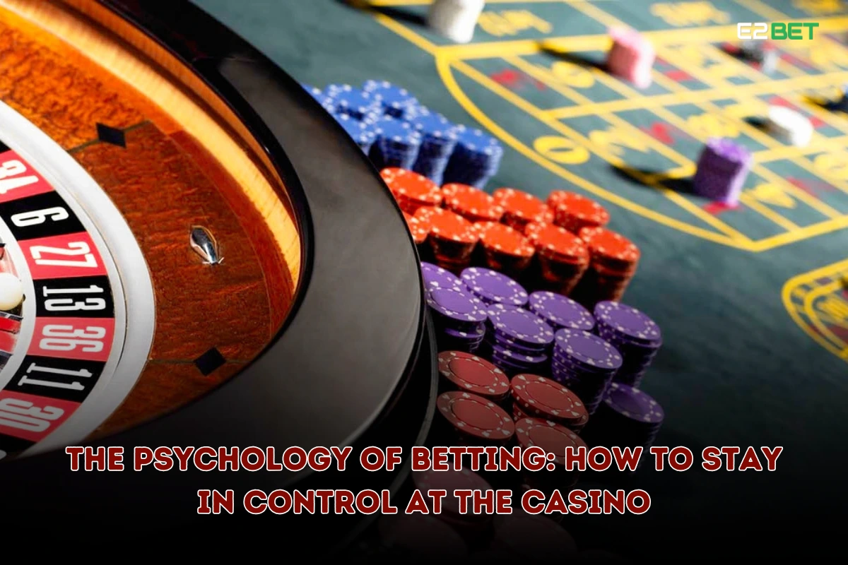 The Psychology of Betting