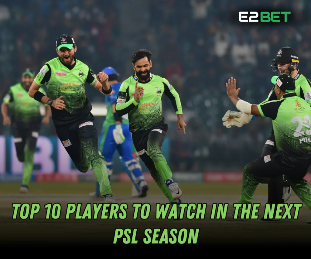 Top 10 Players to Watch in PSL 2025