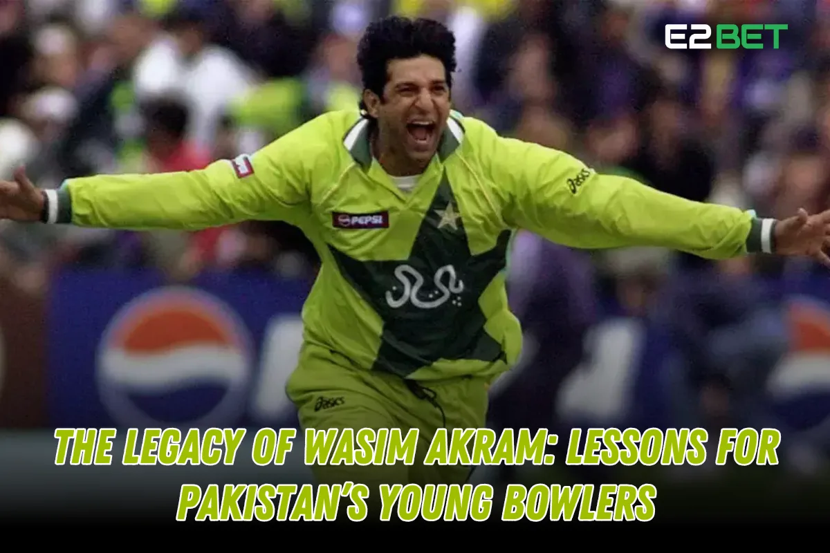 The Legacy of Wasim Akram: Lessons for Pakistan’s Future Fast Bowlers

