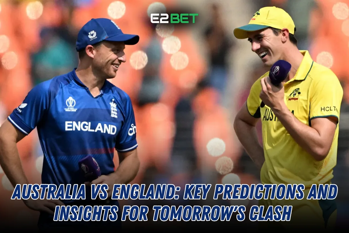 Australia vs England: Key Predictions for Tomorrow's Clash