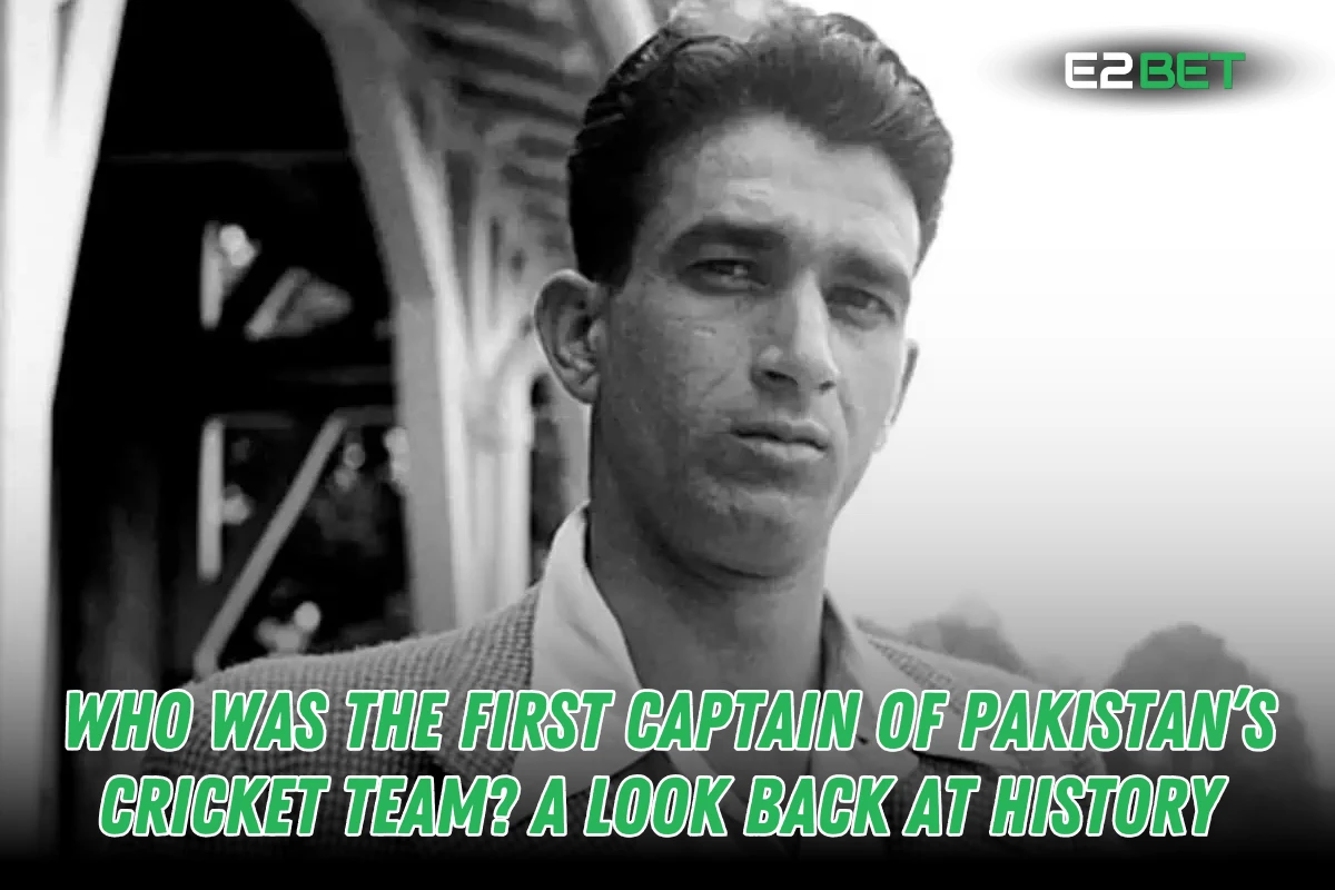 Pakistan’s First Cricket Captain