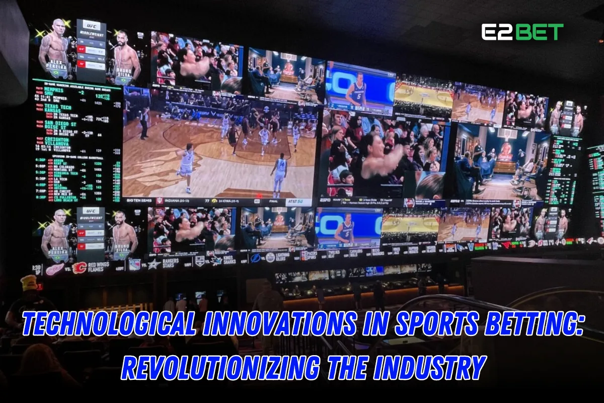 Technological Innovations in Sports Betting
