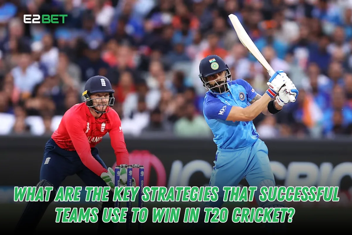 Key Strategies for Winning in T20 Cricket