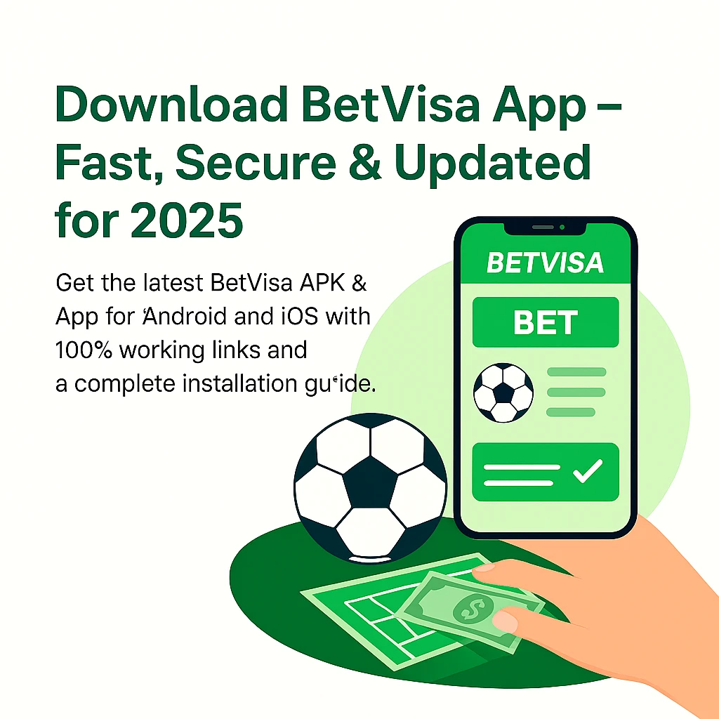 Download BetVisa App – Fast, Secure & Updated for 2025