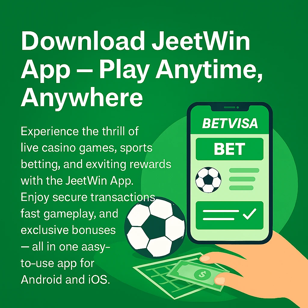 Download JeetWin App – Play Anytime, Anywhere